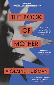 The Book of Mother : Longlisted for the International Booker Prize - Volume.ro