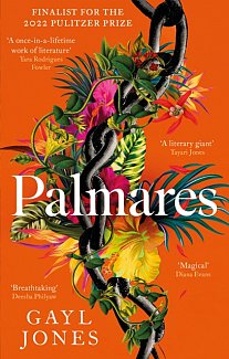 Palmares : A 2022 Pulitzer Prize Finalist. Longlisted for the Rathbones Folio Prize.