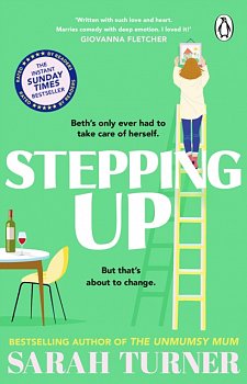 Stepping Up : the joyful and emotional Sunday Times bestseller and Richard and Judy Book Club pick 2023. Adored by readers - Volume.ro