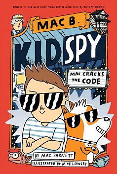 Mac Cracks the Code (Mac B., Kid Spy #4) - Volume.ro