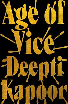 Age of Vice : 'The story is unputdownable . . . This is how it's done when it's done exactly right' Stephen King - Volume.ro