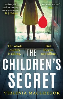 The Children's Secret : The pageturning new novel from the highly acclaimed author of What Milo Saw - Volume.ro