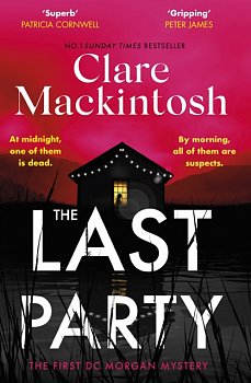 The Last Party : The twisty new mystery from the Sunday Times bestseller - Volume.ro