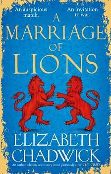 A Marriage of Lions : An auspicious match. An invitation to war. - Volume.ro