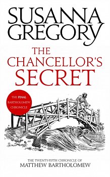 The Chancellor's Secret : The Twenty-Fifth Chronicle of Matthew Bartholomew - Volume.ro