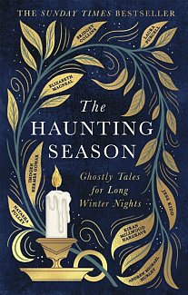 The Haunting Season : The instant Sunday Times bestseller and the perfect companion for winter nights