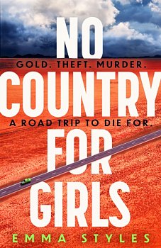 No Country for Girls : The most original, high-octane thriller of the year - Volume.ro