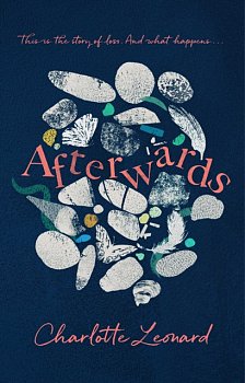 Afterwards : heart-breaking, emotional and truly uplifting - Volume.ro