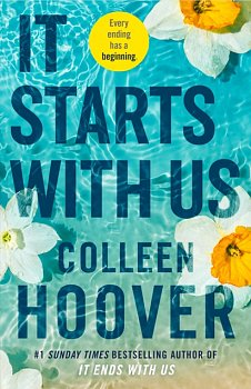 It Starts with Us : the highly anticipated sequel to IT ENDS WITH US - Volume.ro