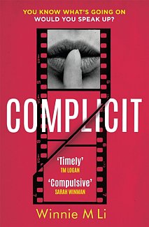 Complicit : The timely thriller that EVERYONE is talking about