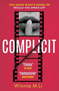 Complicit : The timely thriller that EVERYONE is talking about - Volume.ro