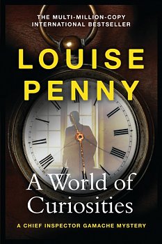 A World of Curiosities : A Chief Inspector Gamache Mystery, NOW A MAJOR TV SERIES CALLED THREE PINES - Volume.ro