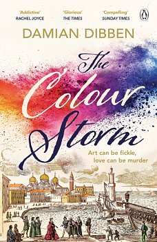 The Colour Storm : The compelling and spellbinding story of art and betrayal in Renaissance Venice - Volume.ro
