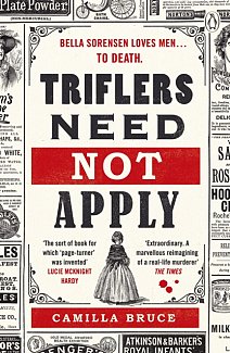 Triflers Need Not Apply : Be frightened of her. Secretly root for her. And watch history's original female serial killer find her next victim.