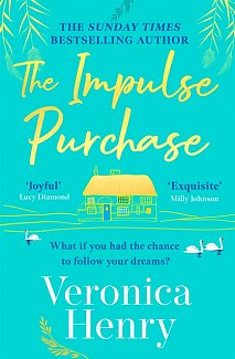 The Impulse Purchase : The unmissable new heartwarming and uplifting read for 2022 from the Sunday Times bestselling author