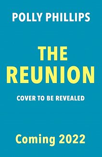 The Reunion : Cosmo's 'hottest new beach read for Summer 2022'