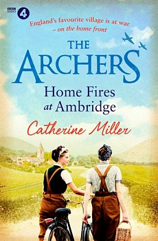 The Archers: Home Fires at Ambridge - Volume.ro