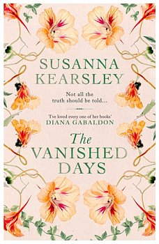The Vanished Days : 'An engrossing and deeply romantic novel' RACHEL HORE - Volume.ro