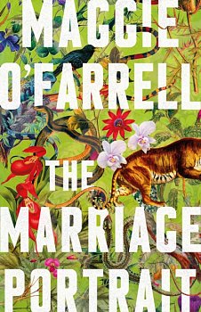The Marriage Portrait : the instant Sunday Times bestseller, now a Reese's Bookclub December Pick - Volume.ro