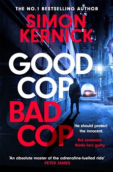 Good Cop Bad Cop : Hero or criminal mastermind? A gripping new thriller from the Sunday Times bestseller - Volume.ro
