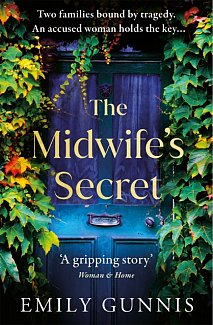 The Midwife's Secret : A girl gone missing and a family secret in this gripping, heartbreaking historical fiction story for 2022