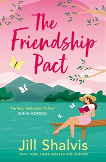 The Friendship Pact : Discover the meaning of true love in the gorgeous new novel from the beloved bestseller
