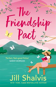 The Friendship Pact : Discover the meaning of true love in the gorgeous new novel from the beloved bestseller - Volume.ro
