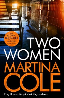 Two Women : An unbreakable bond. A story you'd never predict. An unforgettable thriller from the queen of crime.