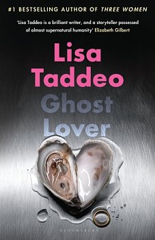 Ghost Lover : The electrifying short story collection from the author of THREE WOMEN - Volume.ro