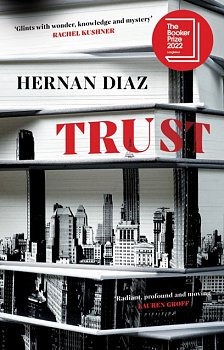 Trust : Longlisted for the Booker Prize 2022 - Volume.ro