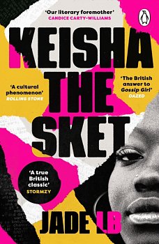 Keisha The Sket : 'A true British classic.' Stormzy - Volume.ro