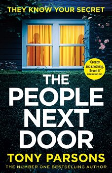 THE PEOPLE NEXT DOOR: dark, twisty suspense from the number one bestselling author - Volume.ro