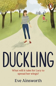 Duckling : A gripping, emotional, life-affirming story you'll want to recommend to a friend - Volume.ro