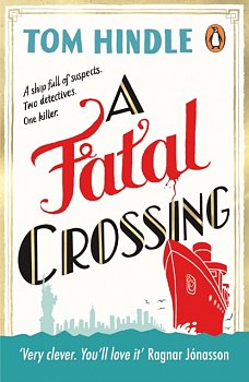A Fatal Crossing : Agatha Christie meets Titanic in this unputdownable mystery - Volume.ro