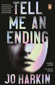Tell Me an Ending : A New York Times sci-fi book of the year - Volume.ro