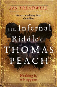 The Infernal Riddle of Thomas Peach : a gothic mystery with an edge of magick - Volume.ro