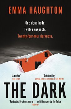 The Dark : The unputdownable and pulse-raising Sunday Times Crime Book of the Month - Volume.ro