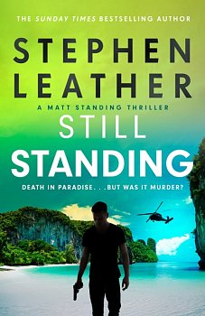 Still Standing : The third Matt Standing thriller from the bestselling author of the Spider Shepherd series - Volume.ro
