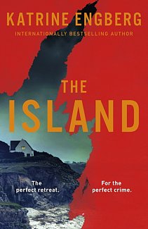 The Island : the next gripping Scandinavian noir thriller from the international bestseller for 2023