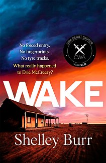 WAKE : An extraordinarily powerful debut thriller about a missing persons case, for fans of Jane Harper