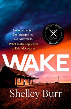 WAKE : An extraordinarily powerful debut thriller about a missing persons case, for fans of Jane Harper - Volume.ro