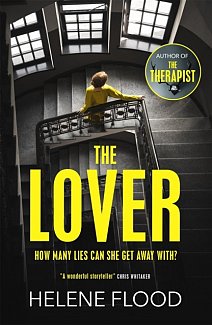 The Lover : A twisty scandi thriller about a woman caught in her own web of lies