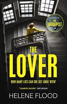 The Lover : A twisty scandi thriller about a woman caught in her own web of lies - Volume.ro