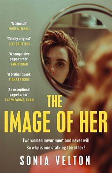 The Image of Her : The perfect bookclub read you'll want to discuss with everyone you know - Volume.ro