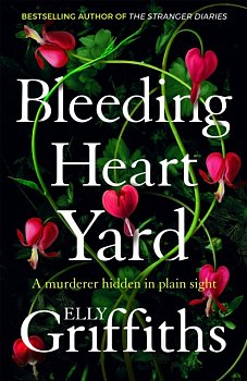 Bleeding Heart Yard : Breathtaking new thriller from Ruth Galloway's author - Volume.ro