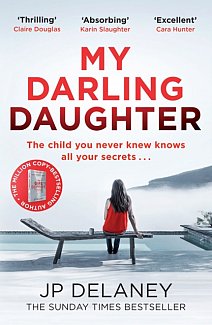 My Darling Daughter : the addictive, twisty thriller from the author of The Girl Before