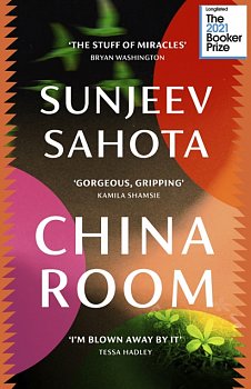 China Room : The heartstopping and beautiful novel, longlisted for the Booker Prize 2021 - Volume.ro