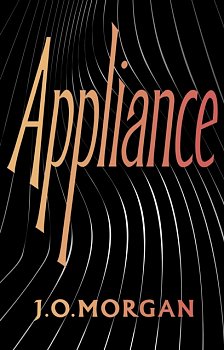 Appliance : Shortlisted for the Orwell Prize for Political Fiction 2022 - Volume.ro