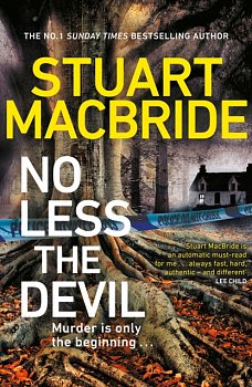 No Less The Devil : The unmissable new thriller from the No. 1 Sunday Times bestselling author of the Logan McRae series - Volume.ro