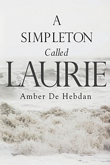 A Simpleton Called Laurie